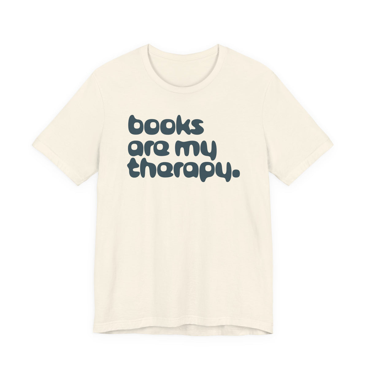 Books Are My Therapy T-Shirt